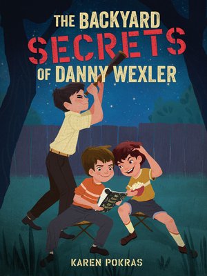 cover image of The Backyard Secrets of Danny Wexler